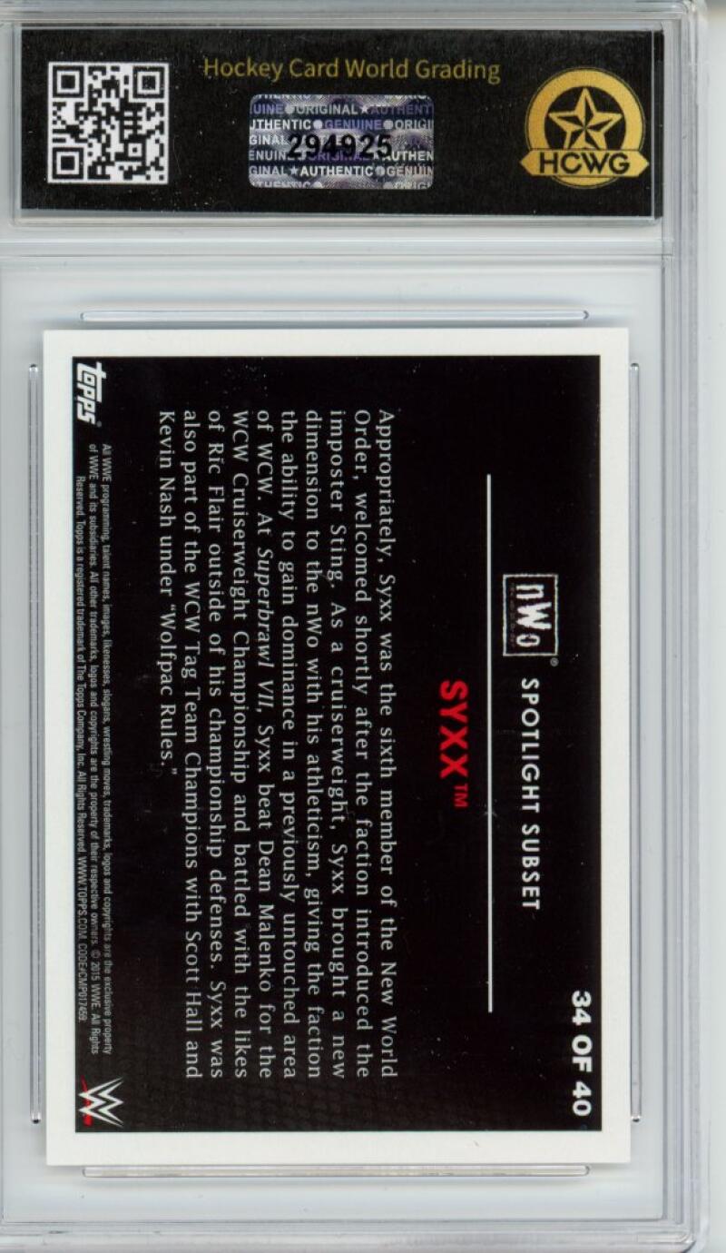 2015 Topps Heritage WWE NWO Tribute #34 Syxx Graded Gem Mint HCWG 10 Image 2