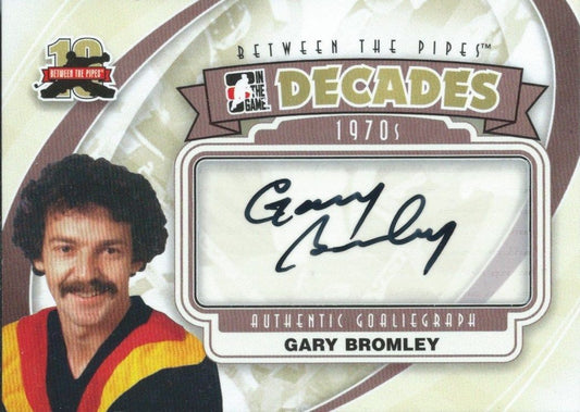2011-12 ITG Between the Pipes GARY BROMLY Autograph Auto Decades 00437