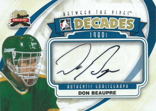 2011-12 ITG Between the Pipes DON BEAUPRE Autograph Auto Decades 00432