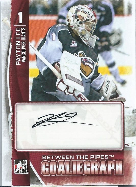 2013-14 Between the Pipes PAYTON LEE Autograph Auto Goaliegraph 00455