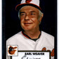 2021 Topps Chrome Platinum Anniversary #667 Earl Weaver  Baltimore  V97259 Image 1
